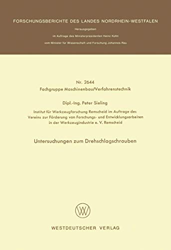 Untersuchungen zum Drehschlagschrauben (Forschungsberichte des Landes Nordrhein-Westfalen, 2644, Band 2644)