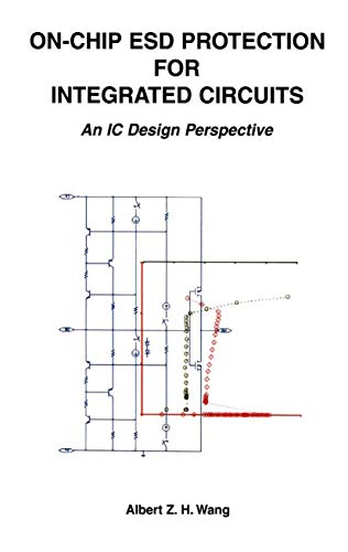 On-Chip ESD Protection for Integrated Circuits: An IC Design Perspective (The Springer International Series in Engineering and Computer Science, 663, Band 663)