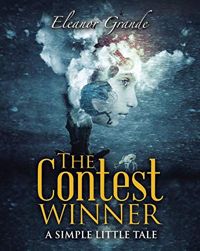 The Contest Winner: A Simple Little Tale