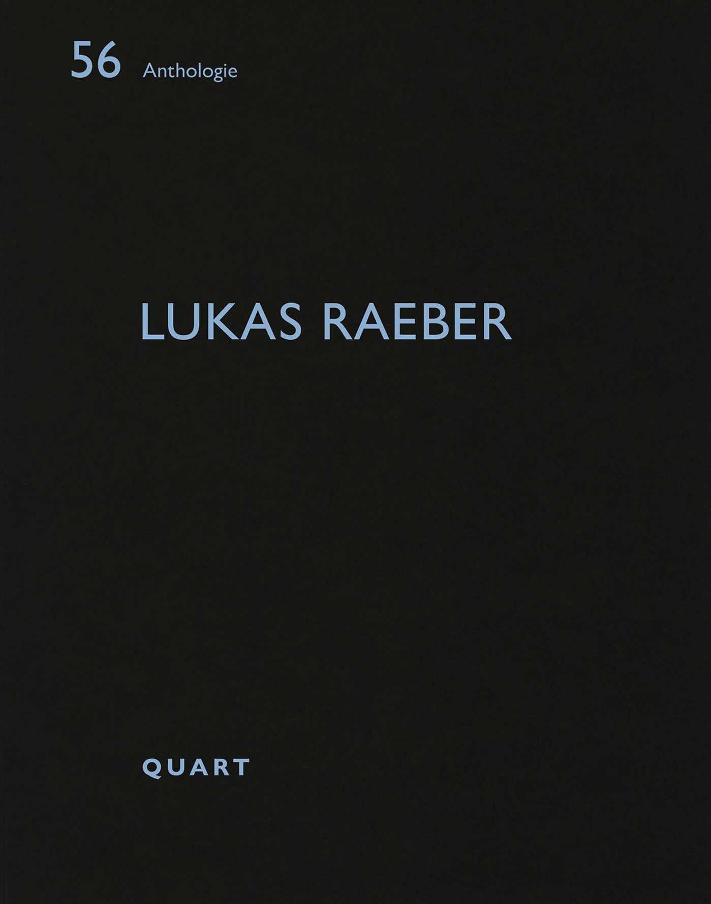 Lukas Raeber: Anthologie 56