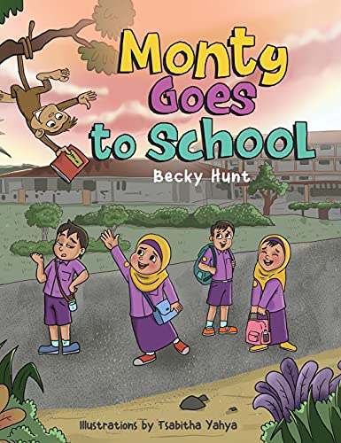 Monty Goes to School (Schools Around the World, Band 1)