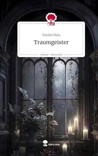 Traumgeister. Life is a Story - story.one