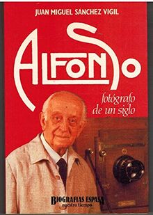 Alfonso, fotógrafo de un siglo