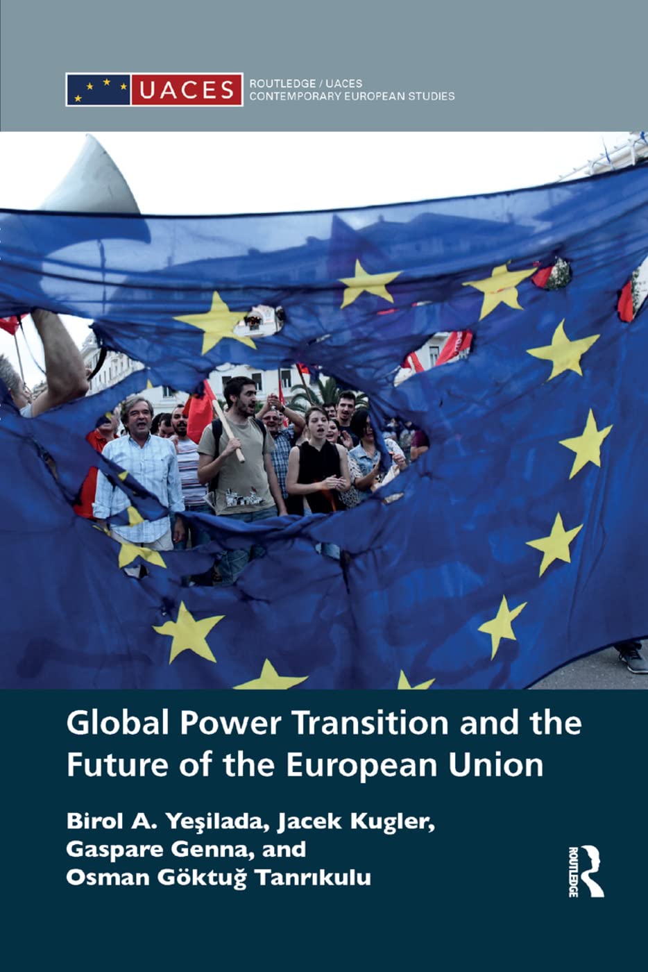Global Power Transition and the Future of the European Union (Routledge/UACES Contemporary European Studies)