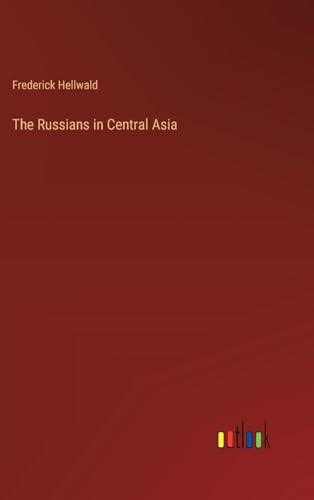 The Russians in Central Asia