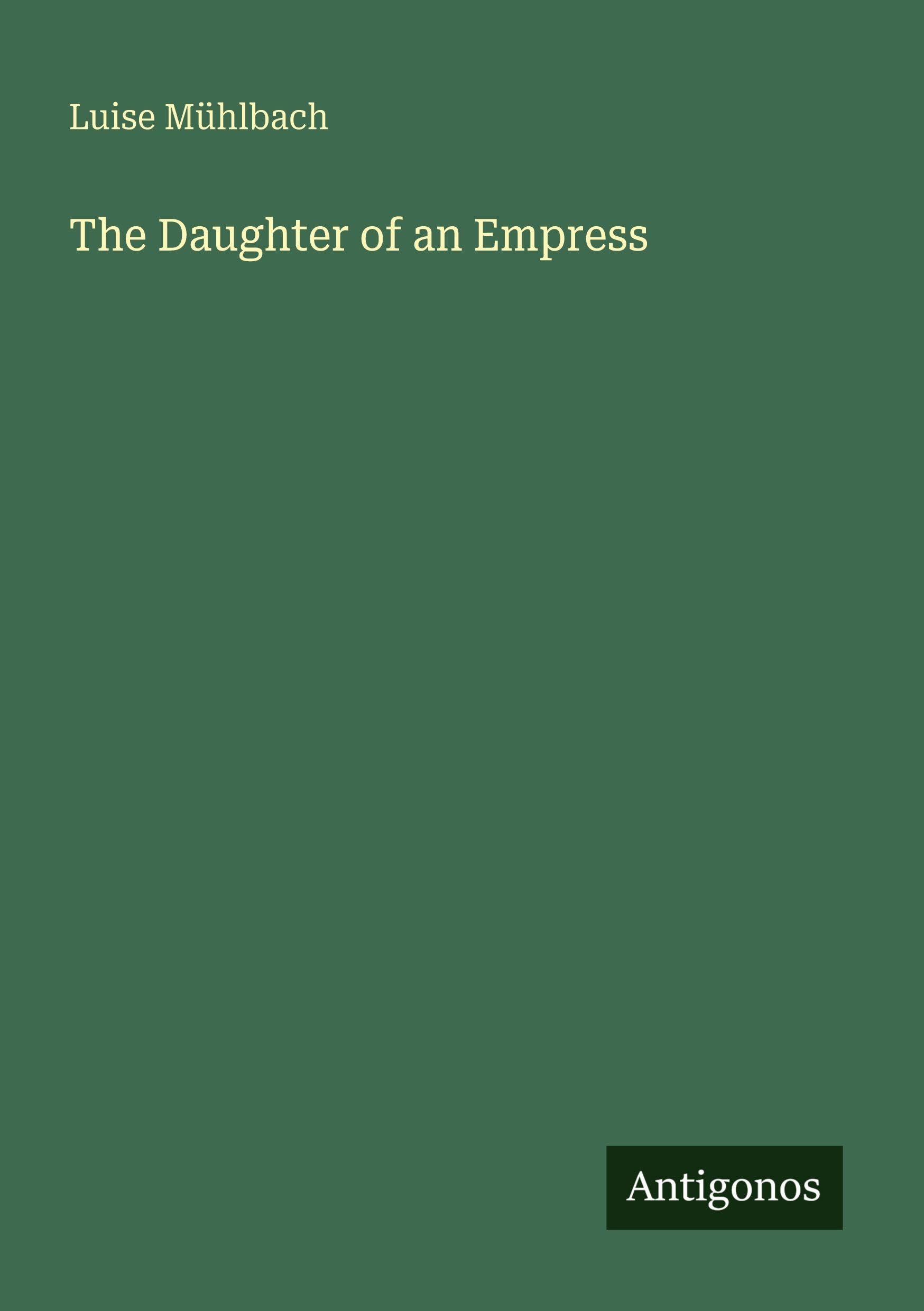 The Daughter of an Empress