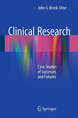 Clinical Research: Case Studies of Successes and Failures