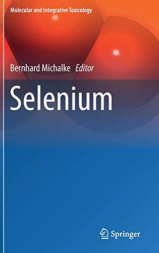 Selenium (Molecular and Integrative Toxicology)