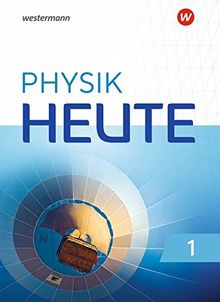 Physik heute - Ausgabe 2019 für das G9 in Nordrhein-Westfalen: Schülerband 1