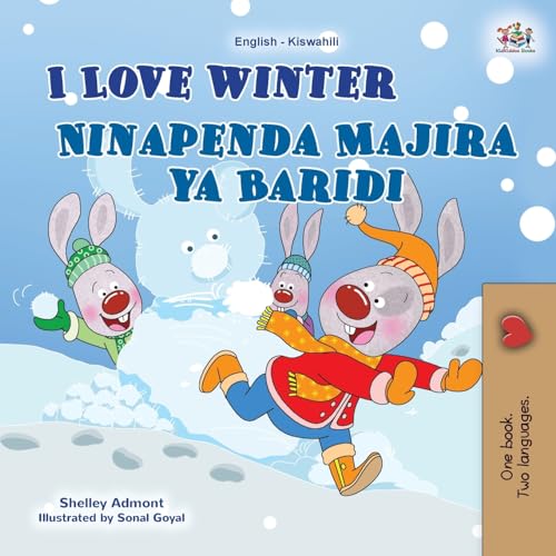 I Love Winter (English Swahili Bilingual Children's Book) (English Swahili Bilingual Collection)