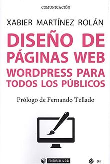 DISEÑO DE PAGINAS WEB. WORDPRESS PARA TODOS LOS PUBLICOS: Wordpress para todos los públicos (Manuales, Band 613)