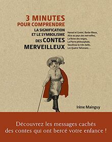 3 minutes pour comprendre la signification et le symbolisme des contes merveilleux