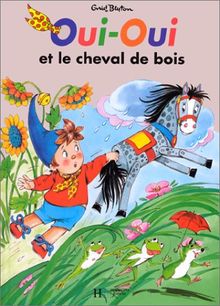 Oui-Oui et le cheval de bois