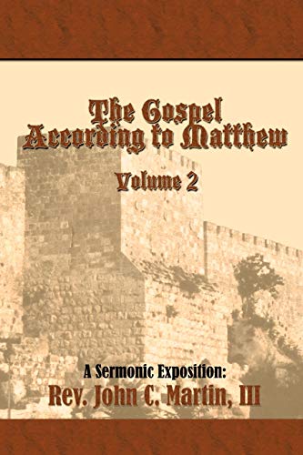 The Gospel According To Matthew Volume 2