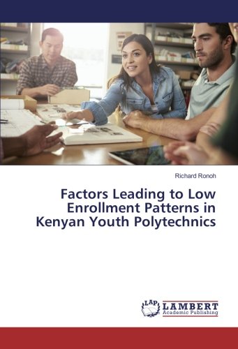 Factors Leading to Low Enrollment Patterns in Kenyan Youth Polytechnics