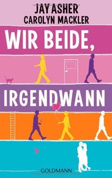 Wir beide, irgendwann: Roman