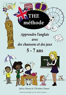 The méthode, apprendre l'anglais avec des chansons et des jeux 5-7 ans: Méthode en noir et blanc, nouvelle version