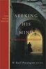 Seeking His Mind: 40 Meetings With Christ (Voice from the Monastery, 1)