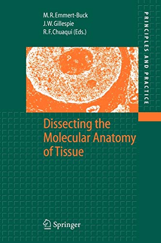 Dissecting the Molecular Anatomy of Tissue (Principles and Practice)