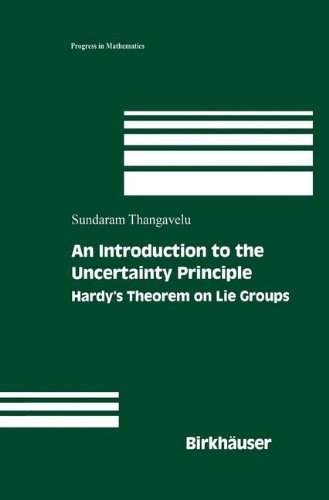 An Introduction to the Uncertainty Principle (Progress in Mathematics)