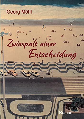 Zwiespalt einer Entscheidung: Roman