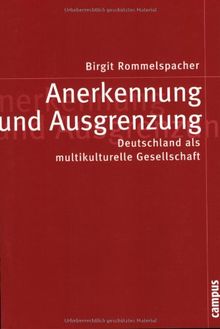 Anerkennung und Ausgrenzung: Deutschland als multikulturelle Gesellschaft