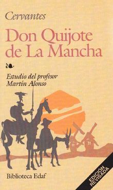 El ingenioso hidalgo Don Quijote de la Mancha (Biblioteca Edaf)