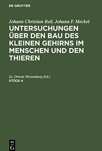 Untersuchungen über den Bau des kleinen Gehirns im Menschen und den Thieren, Stück 4, Untersuchungen über den Bau des kleinen Gehirns im Menschen und den Thieren Stück 4
