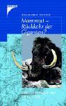 Mammut - Rückkehr der Giganten?