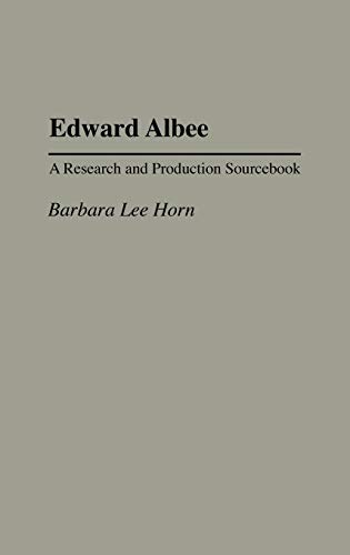 Edward Albee: A Research and Production Sourcebook (Modern Dramatists Research and Production Sourcebooks)