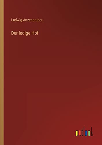 Der ledige Hof