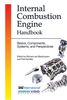 Internal Combustion Engine Handbook: Basics, Components, Systems, and Perspectives