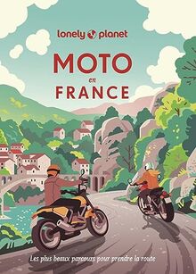 Moto en France : les plus beaux parcours pour prendre la route