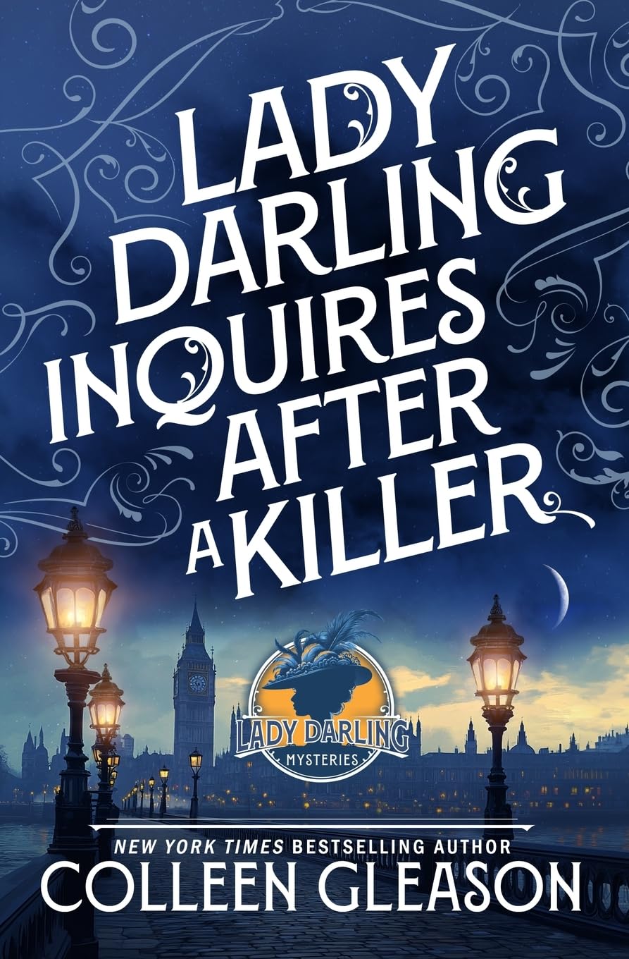 Lady Darling Inquires After a Killer (The Lady Darling Mysteries, Band 1)