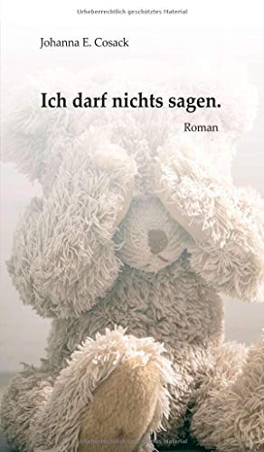 Ich darf nichts sagen.: Roman