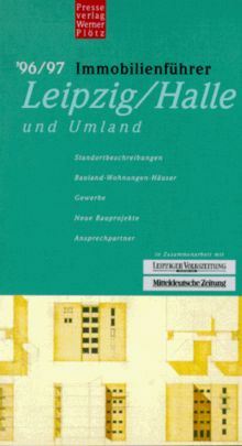 Immobilienführer Leipzig/Halle und Umland '96/97