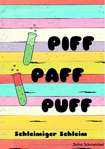 Piff Paff Puff: Schleimiger Schleim