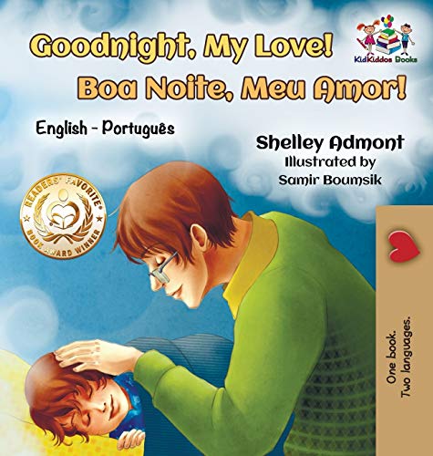 Goodnight, My Love! (English Portuguese Children's Book): Bilingual English Brazilian Portuguese book for kids (English Portuguese Bilingual Collection)