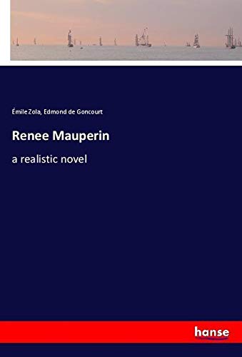 Renee Mauperin: a realistic novel