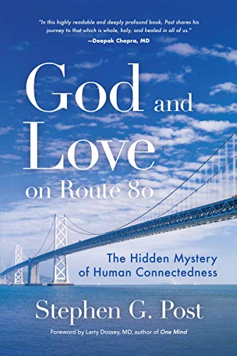God and Love on Route 80: The Hidden Mystery of Human Connectedness (For Fans of Glennon Doyle Books, Carry on Love Warrior)