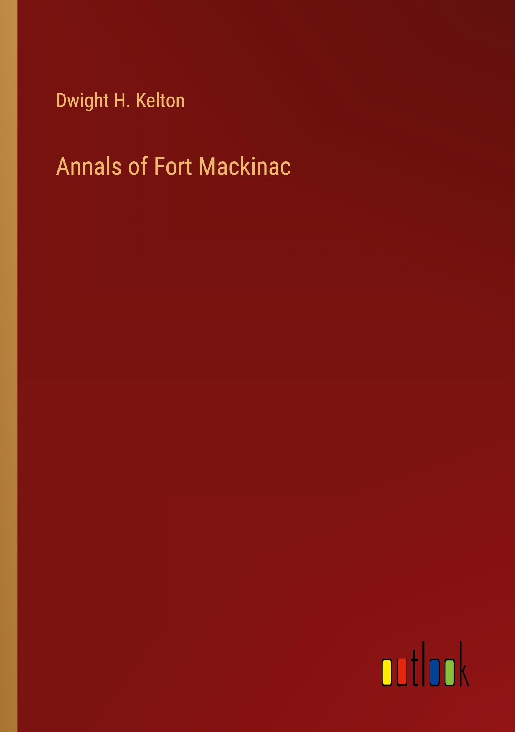 Annals of Fort Mackinac