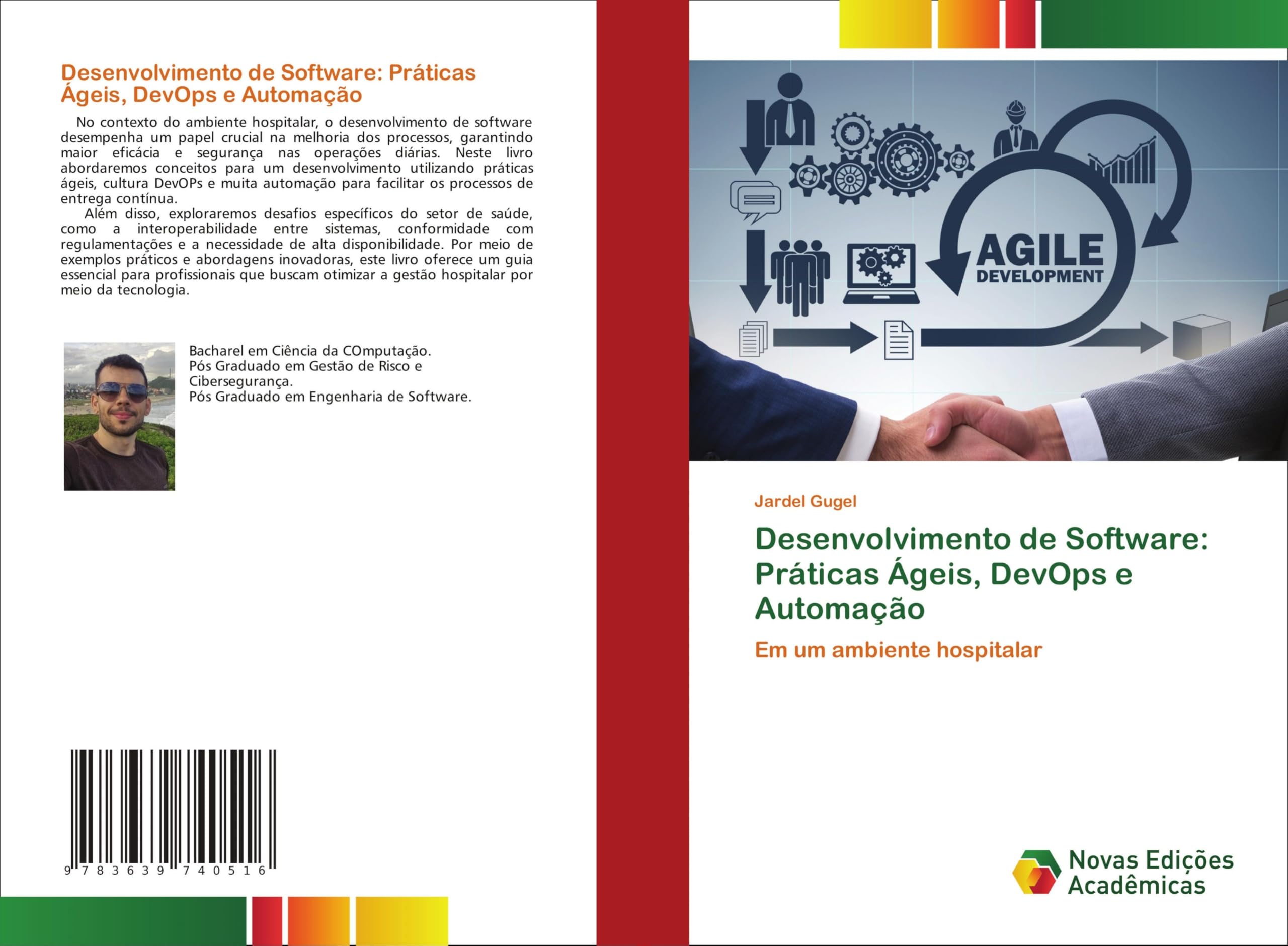 Desenvolvimento de Software: Práticas Ágeis, DevOps e Automação: Em um ambiente hospitalar
