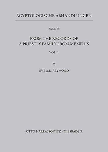 From the records of a priestly Family from Memphis (Ägyptologische Abhandlungen, Band 38)