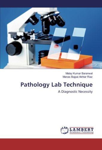 Pathology Lab Technique: A Diagnostic Necessity