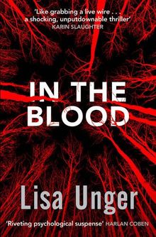 In the Blood: Chilling grip-lit with a breathtaking twist you won't see coming