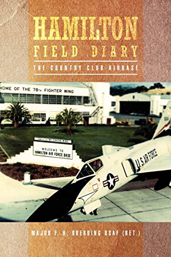 Hamilton Field Diary: The Country Club Airbase