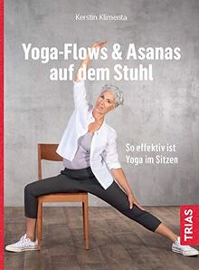 Yoga - Flows & Asanas auf dem Stuhl: So effektiv ist Yoga im Sitzen