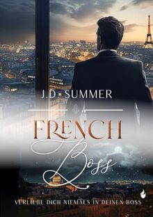 French Boss: Verliebe dich niemals in deinen Boss (French Hearts)