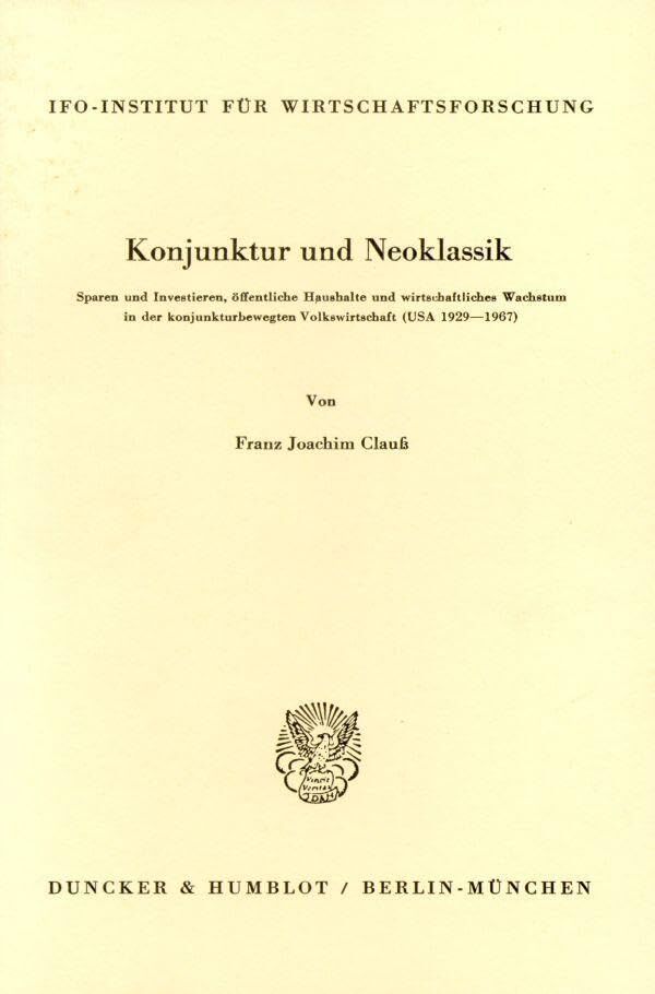 Konjunktur und Neoklassik.