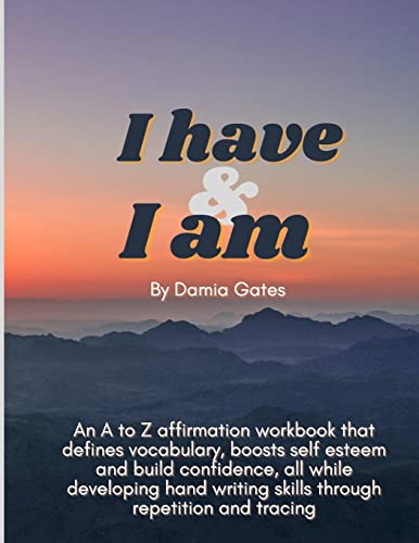I have & I am